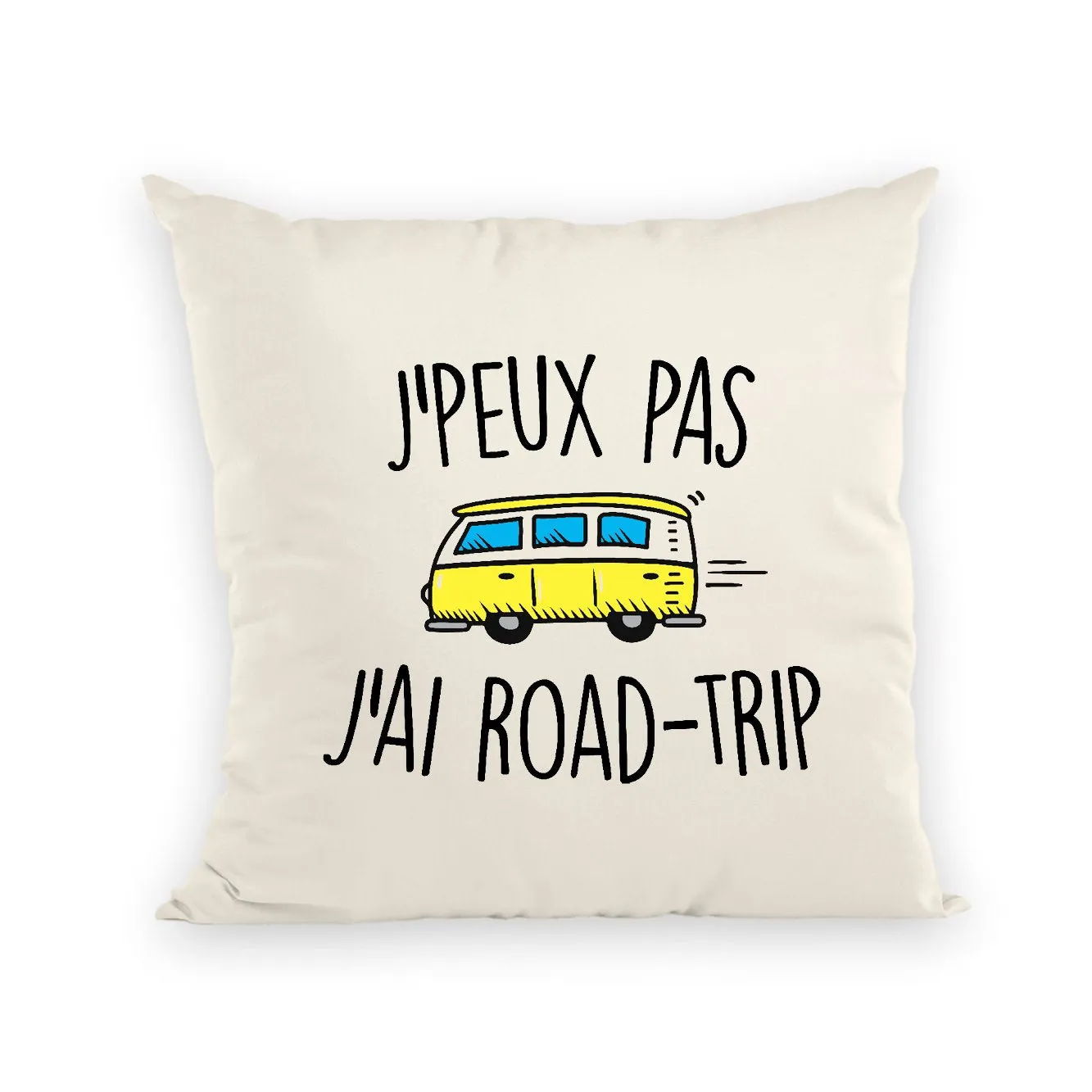 Coussin J'peux pas j'ai road-trip