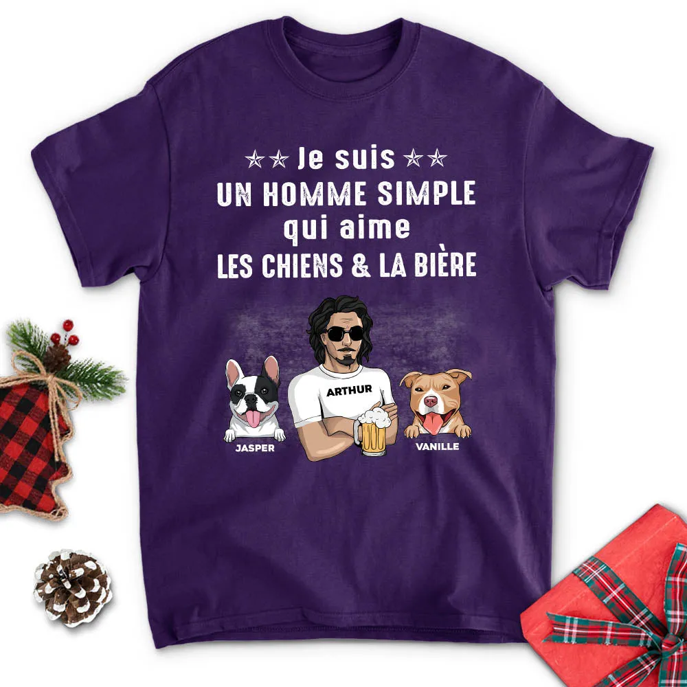 T-shirt Unisex Personnalisé - Je Suis Un Homme Simple Qui Aime Les Chiens